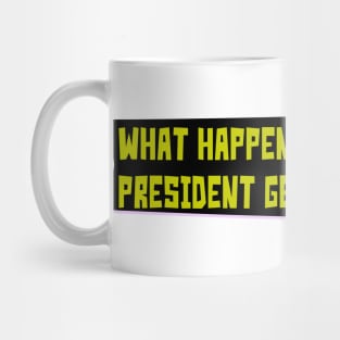 What happens? Mug